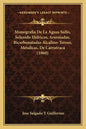 Monografia De La Aguas Sulfo, Selenido Hidricas, Arseniadas, Bicarbonatadas Alcalino-Terreo, Metalicas, De Carratraca (1860) - Paperback