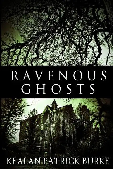Ravenous Ghosts - Paperback