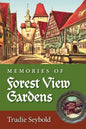 Memories of Forest View Gardens - Paperback