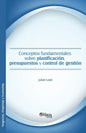 Conceptos Fundamentales Sobre Planificacion, Presupuestos y Control de Gestion - Paperback