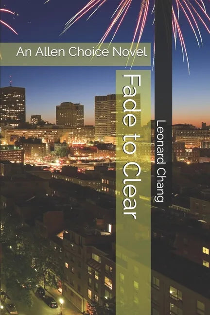 Fade to Clear: An Allen Choice Novel - Paperback