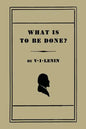 What Is to Be Done? [Burning Questions of Our Movement] - Paperback