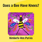Does a Bee Have Knees? - Paperback