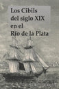 Los Cibils del siglo XIX en el Río de la Plata - Paperback