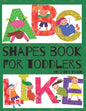 Shapes Book For Toddlers (And Letter Tracing - Abc Like): Easy Homeschooling (Preschool Learning Books) A Fun Book to Practice Writing for Kids Ages 3 - Paperback