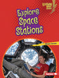 Explore Space Stations - Library Binding