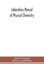 Laboratory manual of physical chemistry - Paperback