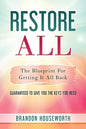 Restore All: The Blueprint For Getting It All Back - Paperback