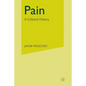 Pain: A Cultural History - Paperback