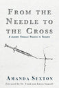 From the Needle to the Cross: A Journey Through Tragedy to Triumph - Paperback