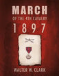 March of the 4th Cavalry - 1897 - Paperback