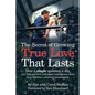 The Secret of Growing True Love That Lasts: How a single question a day can help you love and enjoy your spouse more for a lifetime - starting immedia - Paperback
