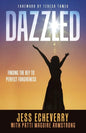 Dazzled: Finding the Key to Perfect Forgiveness - Paperback