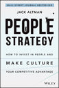 People Strategy: How to Invest in People and Make Culture Your Competitive Advantage - Hardcover