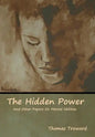 The Hidden Power And Other Papers On Mental Abilities - Hardcover