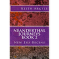 Neanderthal Journeys Book 2: New Era Begins - Paperback