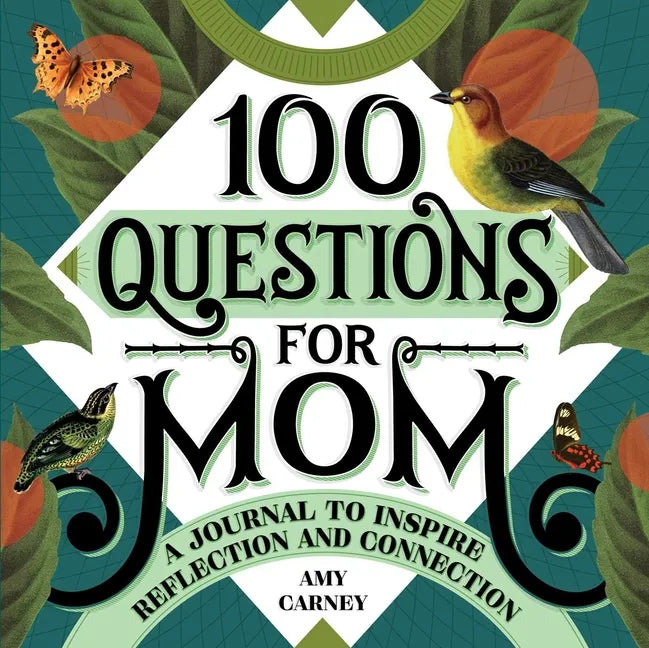 100 Questions for Mom: A Journal to Inspire Reflection and Connection - Paperback