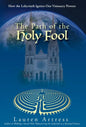 The Path of the Holy Fool: How the Labyrinth Ignites Our Visionary Powers - Hardcover