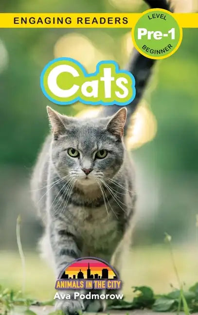 Cats: Animals in the City (Engaging Readers, Level Pre-1) - Hardcover