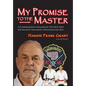 My Promise To The Master: A Comprehensive Analysis of "The Next Step" for Shoshin Nagamine's Matsubayashi-ryu - Paperback