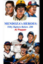 Mendoza's Heroes: Fifty Batters Below .200 - Paperback