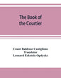 The book of the courtier - Paperback