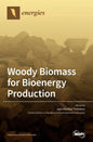 Woody Biomass for Bioenergy Production - Hardcover