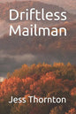 Driftless Mailman - Paperback