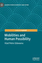 Mobilities and Human Possibility - Hardcover
