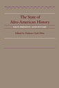 The State of Afro-American History: Past, Present, Future - Paperback