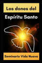 Dones del Espíritu Santo: Conoce el poder del Espíritu Santo a la luz de la Biblia - Paperback