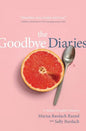 The Goodbye Diaries: A Mother-Daughter Memoir - Paperback
