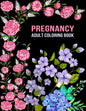 Pregnancy Adult Coloring Book: Funny Pregnancy Gag Gift For Expecting Mothers/ Pregnant Women - 25 Fun Pages for Moms to Be for Stress Relief & Relax - Paperback