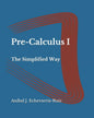 Pre-Calculus I: The Simplified Way - Paperback