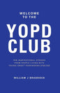 Welcome to the YOPD Club: 10 Inspirational Stories From 10 People Living With Young Onset Parkinson's Disease - Paperback