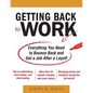 Getting Back to Work: Everything You Need to Bounce Back and Get a Job After a Layoff - Paperback