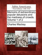 Memoirs of Extraordinary Popular Delusions and the Madness of Crowds. Volume 1 of 2 - Paperback