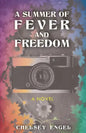 A Summer of Fever and Freedom - Paperback