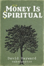 Money Is Spiritual - Paperback