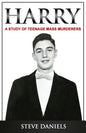 Harry: A Study of Teenage Mass Murderers - Paperback