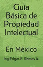 Guía Básica de Propiedad Intelectual - Paperback