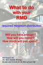 What to do with your RMD: How much will you spend? - Paperback