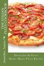 The Italian Pizza Cookbook - Delicious & Tasty Home-Made Pizza Recipes - Paperback