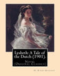 Lysbeth: A Tale of the Dutch (1901). By: H. Rider Haggard: Novel (Original Classics) - Paperback