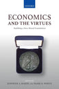 Economics and the Virtues: Building a New Moral Foundation - Paperback