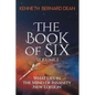 The Book of Six Volume 1: What Lies in the Mind of Insanity New Edition - Paperback