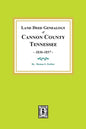 Land Deed Genealogy of Cannon County, Tennessee, 1836-1857. - Paperback