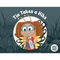 Tia Takes a Hike - Paperback