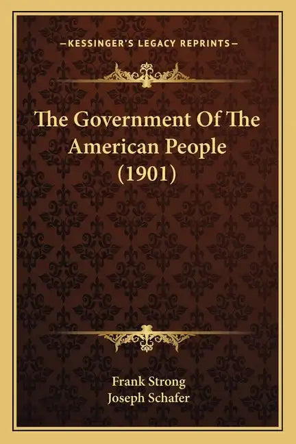 The Government Of The American People (1901) - Paperback