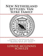 New Netherland Settlers: Cornelis Antonissen Van Slyke 1604-1676 & his French-Mohawk Wife Ots-Toch - Paperback